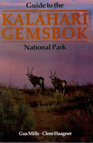 Guide to  Kalahari Gemsbok National park | Gus Mills, Clem Haagner