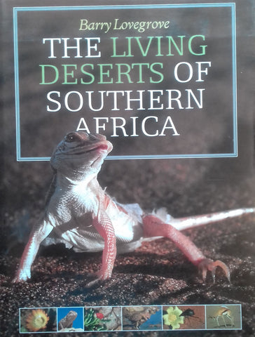 The Living Deserts of Southern Africa (First Edition, Signed by Author) | Barry Lovegrove