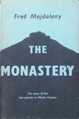 The Monastery: The Story of the Last Assault on Monte Cassino | Fred Majdalany