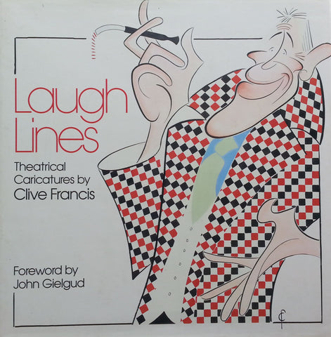 Laugh Lines: Theatrical Caricatures | Clive Francis