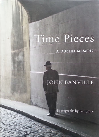 Time Pieces: A Dublin Memoir | John Banville
