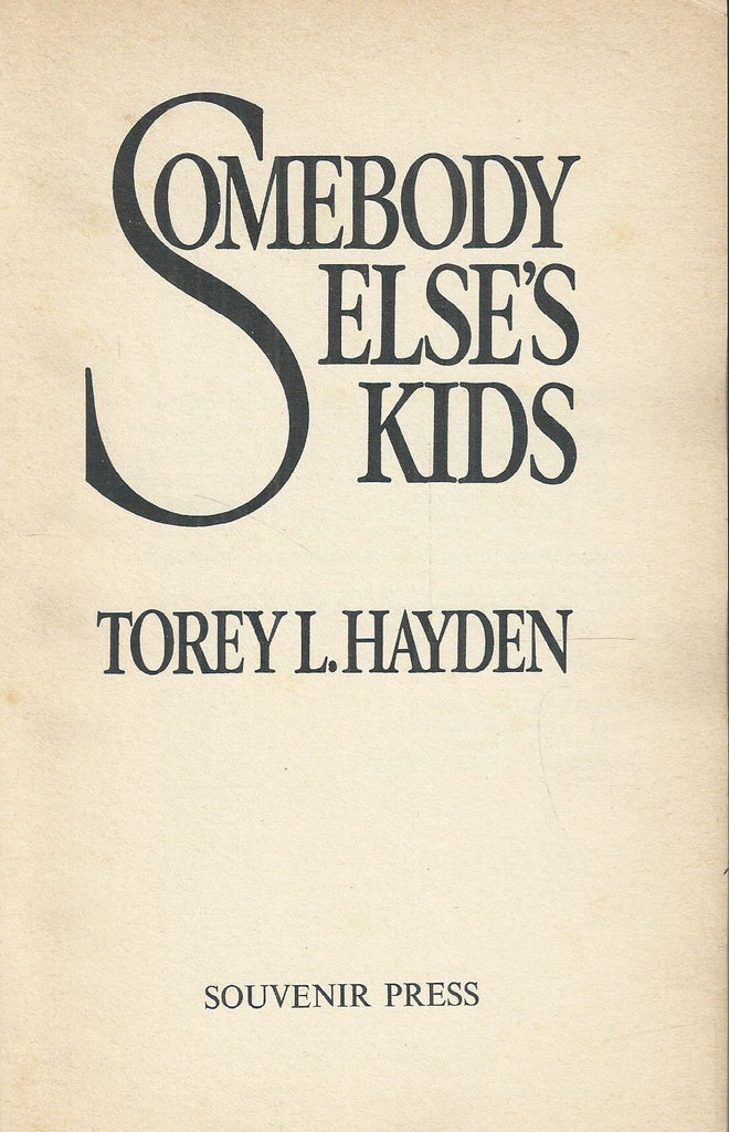 Somebody Else's Kids | Torey L. Hayden