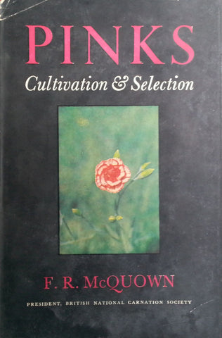 Pinks: Cultivation & Selection | F. R. McQuown