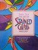The Art of Stained Glass Made Easy | Barry Bier