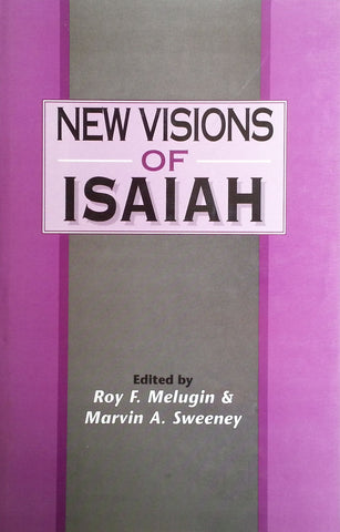 New Visions of Isiah | Roy F. Melugin & Marvin A. Sweeney (Eds.)