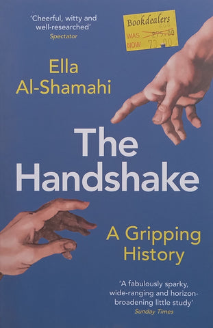 The Handshake: A Gripping History | Ella Al-Shamahi