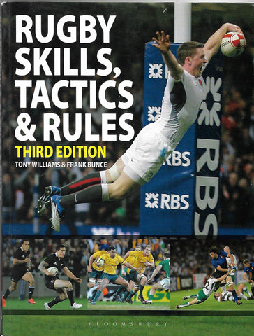 Rugy Skills, tactics and rules (third Edition)| Tony Williams  and Frank Bunce