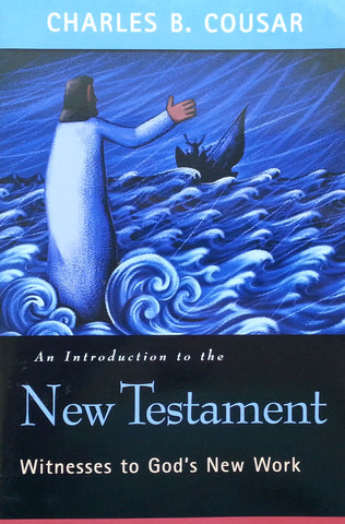 An Introduction to the New Testament: Witnesses to God's New Work | Charles B. Cousar