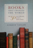 Books that Changed the World: The 50 Most Influential Books in Human History | Andrew Taylor