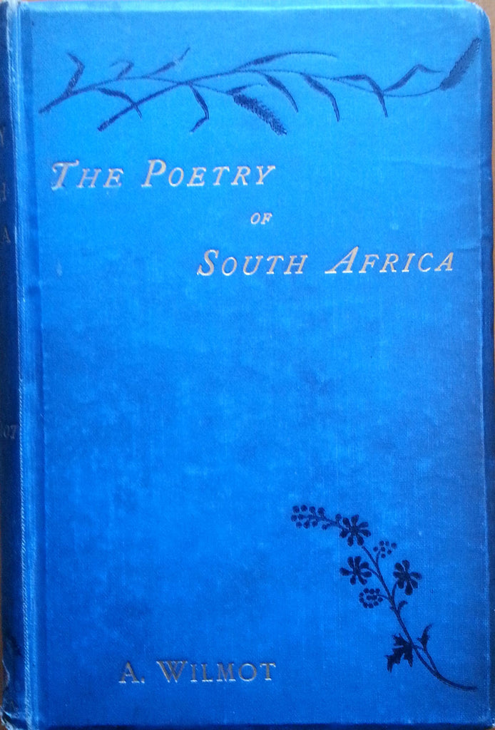 The Poetry of South Africa (Published 1887) | A. Wilmot