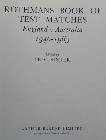 Rothmans Book of Test Matches: England v Australia, 1946-1963 | Ted Dexter (Ed.)