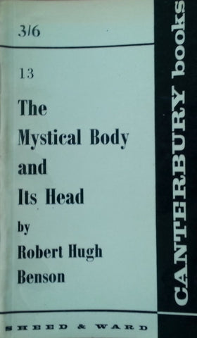 The Mystical Body and Its Head | Robert Hugh Benson