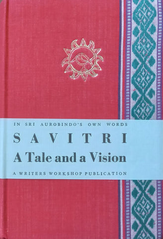 Savitri: A Tale and a Vision | Leonard A. Collinson
