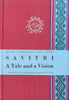 Savitri: A Tale and a Vision | Leonard A. Collinson