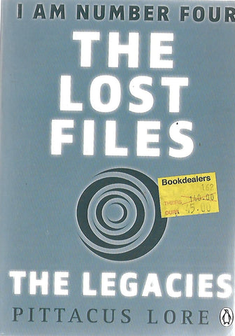 The lost files : The legacies (I am number Four) | Pittacus Lore