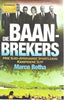 Die Baan Brekers | Marco Botha
