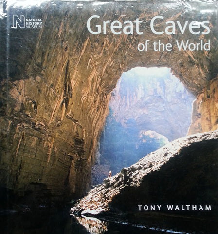 Great Caves of the World | Tony Waltham