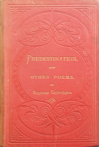 Predestination: A Poem in Four Cantos (Inscribed by Author) | Stafford Cruikshanks