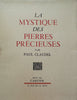 La Mystique des Pierres Precieuses (French, Limited Edition) | Paul Claudel