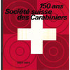 Bookdealers:150 ans Societe suisse des Carabiniers, 1824-1974