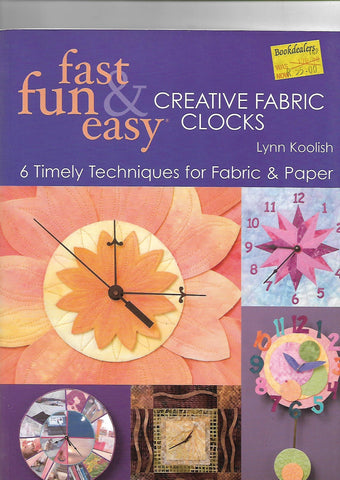 Fast ,fun and easy creative fabric clocks | Lynn Koolish