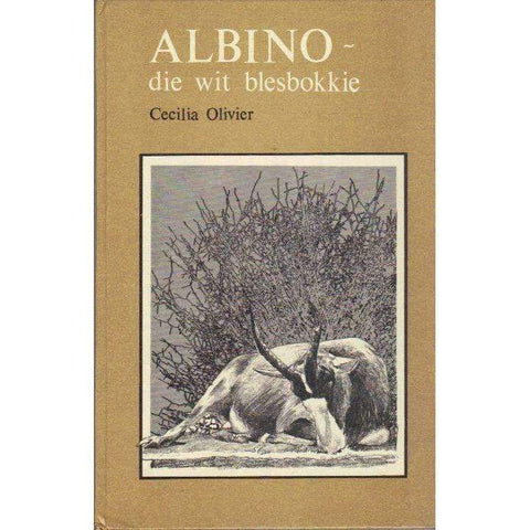 Albino - Die Wit Blesbokkie (Afrikaans) | Cecilia Olivier