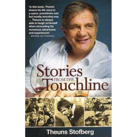 Stories from the Touchline (With Author's Inscription) | Theuns Stofberg
