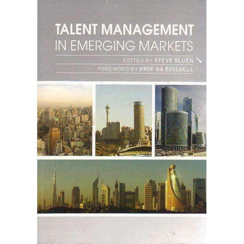 Talent Management In Emerging Markets (Signed by the Author) | Steve Bluen