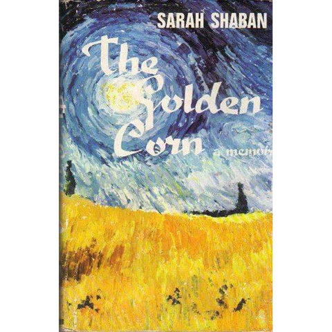 The Golden Corn: (With Author's Inscription) A Memoir | Sarah Shaban