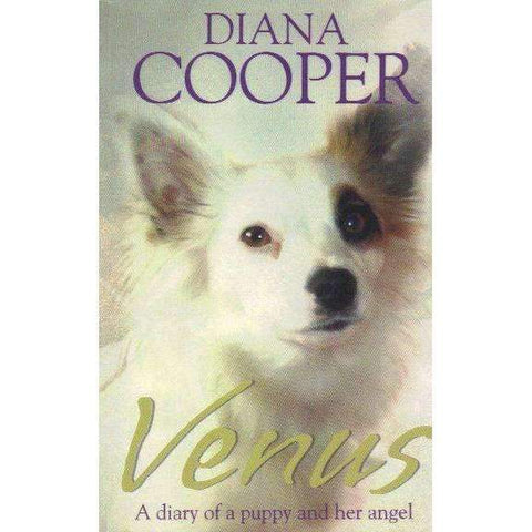 Venus - A diary of a Puppy and Her Angel | Diana Cooper