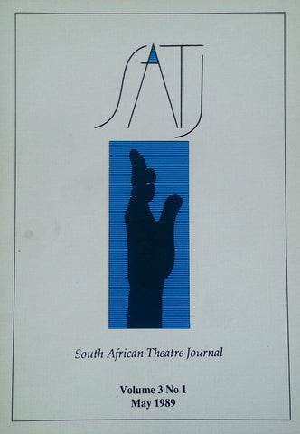South African Theatre Journal (Vol. 3, No. 1, May 1989)