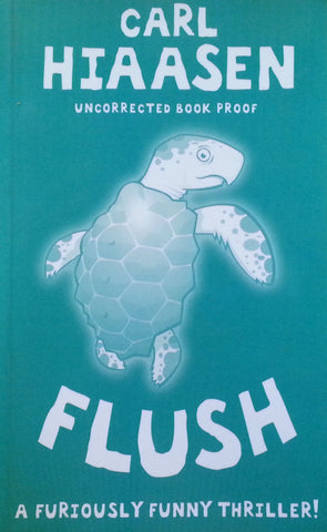 Flush (Proof Copy) | Carl Hiaasen