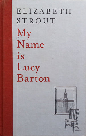 My Name is Lucy Barton (First UK Edition, 2016) | Elizabeth Strout