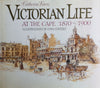 Victorian Life at the Cape, 1870-1900 (Signed by Author and Illustrator) | Catherine Knox & Cora Coetzee