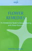 Flower Remedies: An Introductory Guide to Natural Healing with Flower Essences | Christine Wildwood