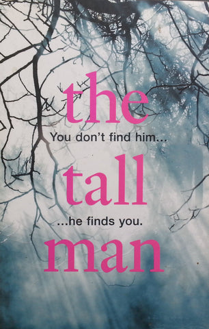 The Tall Man (Uncorrected Proof) | Phoebe Locke