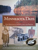 Minnesota Days: Our Heritage in Stories, Art, and Photos (Inscribed by Editor) | Michael Dregni (Ed.)