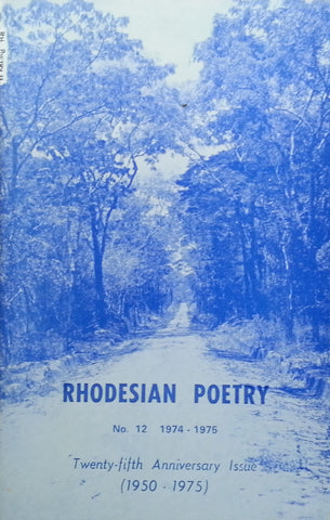 Rhodesian Poetry (No. 12, 25th Anniversary Issue, Copy of Stephen Gray)