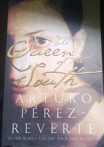 The Queen of the South | Arturo Perez-Reverte