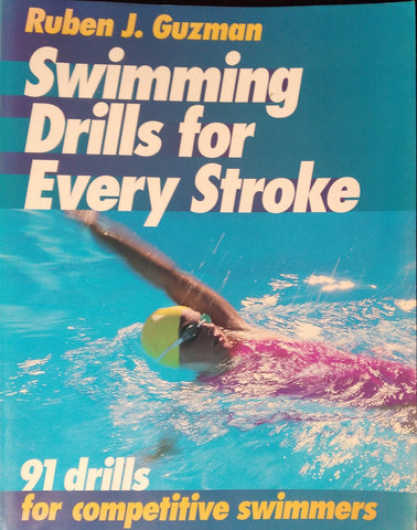 Swimming Drills for every Stroke | Ruben J. Guzman