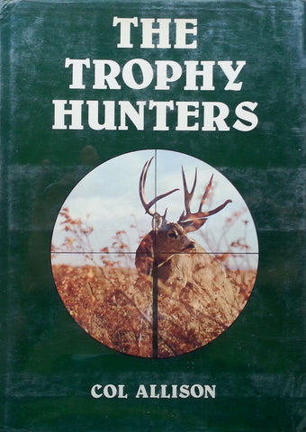 The Trophy Hunters (Inscribed by Author) | Col Allison