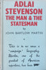 Adlai Stevenson: The Man & the Statesman | John Bartlow Martin