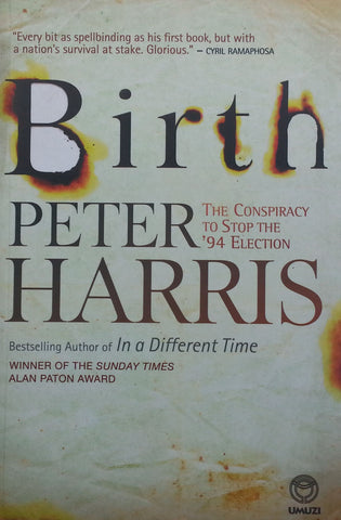 Birth: The Conspiracy to Stop the '94 Elections (Inscribed by Author) | Peter Harris