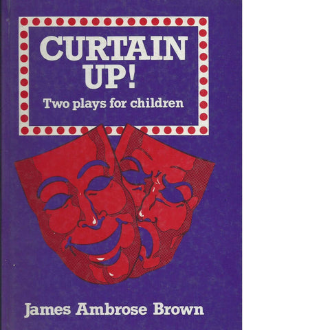 Curtain Up! Two Plays For Children