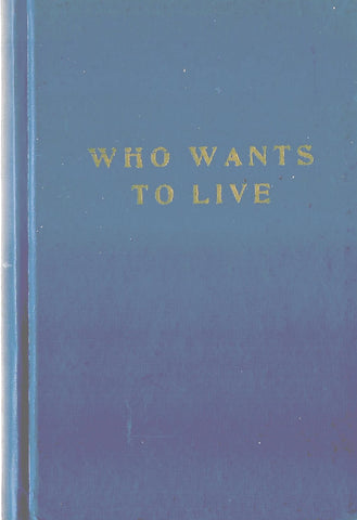 Who Wants to Live | Mendel Weinbach