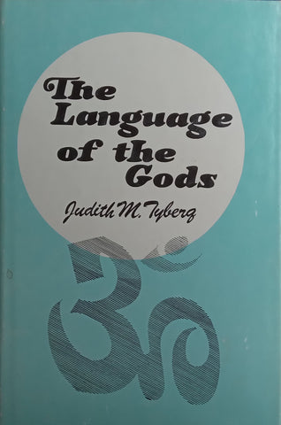 The Language of the Gods: Sanskrit Keys to India's Wisdom | Judith M. Tyberg