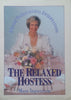 The Relaxed Hostess: A Guide to Successful Entertaining | Maya Ingwersen
