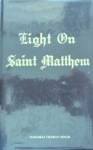 Light on Saint Matthew | Maharaj Charan Singh