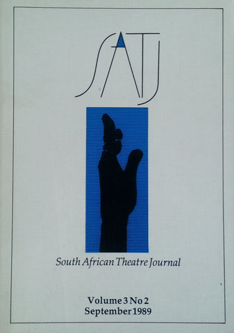 South African Theatre Journal (Vol. 3, No. 2, September 1989)
