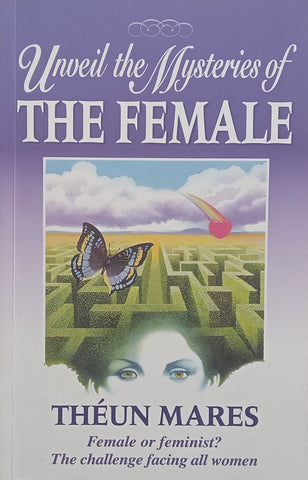 Unveil the Mysteries of the Female | Theun Mares